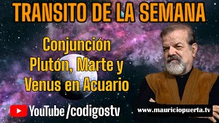 Conjunción Pluton Marte y Venus en Acuario  Plutón en Acuario Revolución Cósmica en CodigosTV [upl. by Alina]