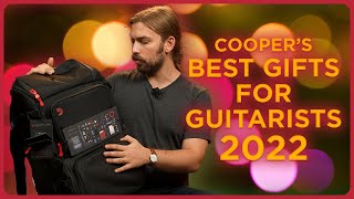 Guitarist Gift Guide 2022 Cooper Finds the Perfect Presents [upl. by Airemahs946]