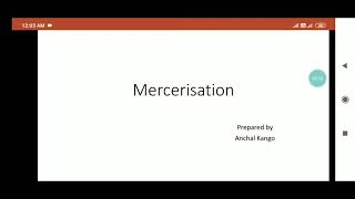 Mercerization [upl. by Redyr]