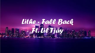 Lithe  Fall Back Ft Lil Tjay Lyrics [upl. by Ohara]