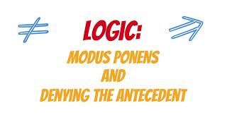 More Logic Modus Ponens amp fallacy of denying the antecedent [upl. by Noram227]