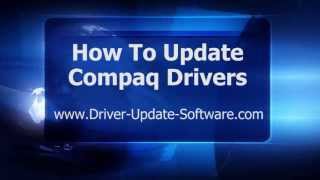 How To Download amp Update Compaq Drivers in Minutes [upl. by Hairehcaz]