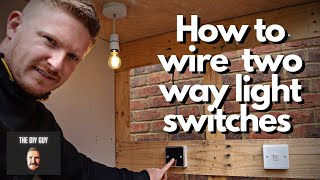 How to Wire a Two Way Light Switch  2 Way Switching For Beginners [upl. by Oirasec]