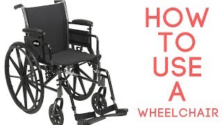 How to Use a Standard Wheelchair [upl. by Yelyak2]