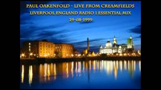 Paul Oakenfold  Live from Creamfields Liverpool England Radio 1 Essential Mix 29081999 [upl. by Madelina]