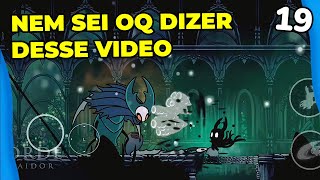 Coliseu 2 e DERRETENDO o traitor lord  Hollow Knight Mobile Port 19 [upl. by Eihctir]