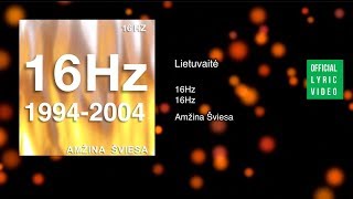 16Hz  Lietuvaitė Lyric Video Lietuviška Daina Su Žodžiais Official Lyric Video [upl. by Kera537]