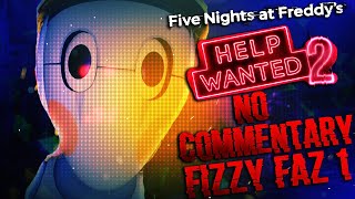 Five Nights At Freddys Help Wanted 2 VR Horror Gameplay  Fizzy Faz Night 1 No Commentary [upl. by Bret175]