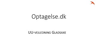 UUGladsaxes vejledning til optagelsedk [upl. by Down275]