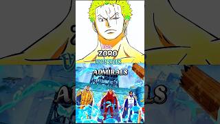 EOS Zoro vs OG Admirals onepiece amv whoisstrongest anime shorts viral [upl. by Yecak]