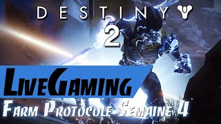 LiveGaming Destiny 2  Farm Protocole Semaine 4 [upl. by Favata]