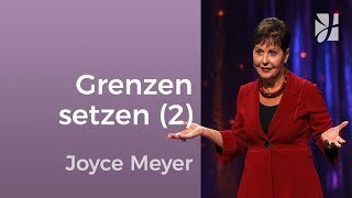 Setze Grenzen in Beziehungen 2 – Joyce Meyer – Beziehungen gelingen lassen [upl. by Oigroeg764]