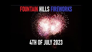 Fountain Hills Arizona Independence Day Fireworks 4th of July 2023 [upl. by Eiramit]