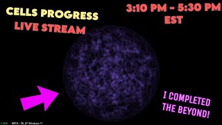 Cells Progress Live stream [upl. by Eninaj]