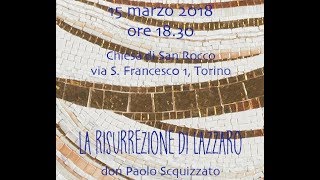 Paolo Scquizzato La risurrezione di Lazzaro [upl. by Naor]