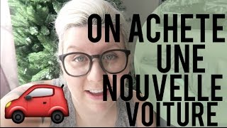 04112016 On achète une nouvelle auto [upl. by Ardene]