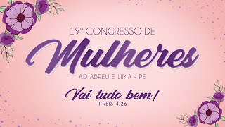 19º Congresso de Mulheres  Culto Ao Vivo  Ieadalpe  25072023  2ª Semana  2º Dia Tarde [upl. by Prowel611]