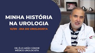 Por que escolhi a urologia Testemunho da minha profissão  Dr Élio Arão Junior [upl. by Grider]