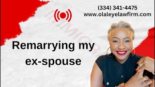 REMARRYING YOUR EXSPOUSE [upl. by Arundel]