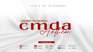 CMDA ANTHEMGLORY TO GLORY LYRIC VIDEO BY ACTS amp ART OF WORSHIPAAW [upl. by Faina817]