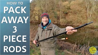 How To Pack Away 3 Piece Rods WITHOUT Detackling  Safely Store Your Fishing Rod [upl. by Ssidnac]