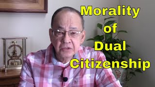 Dual Citizenship Is it legal and moral [upl. by Marybelle853]