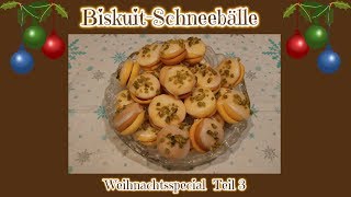 BiskuitSchneebälle – Rezept amp Anleitung – „Weihnachtsspecial Teil 3“ [upl. by Nobe395]