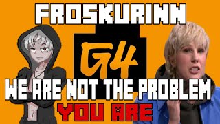 No G4 and Froskurinn were not the problemYOU ARE [upl. by Euqinwahs]