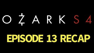 Ozark Season 4 Episode 13 Mud Recap [upl. by Kudva]