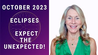 October 2023 Astrology Forecast  Eclipses  What you need to know [upl. by Anitsyrc]