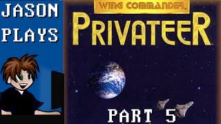 Wing Commander Privateer Part 5 [upl. by Nagle]