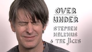 Stephen Malkmus amp The Jicks  OverUnder [upl. by Nastassia899]