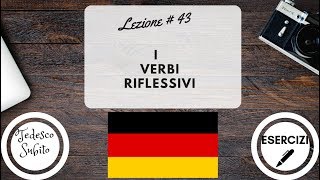 Corso di Tedesco  Lezione 43 VERBI RIFLESSIVI con esercizi [upl. by Yellehs421]