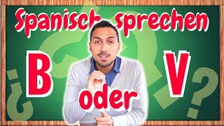 Wie werden auf Spanisch V  B ausgesprochen  Spanisch sprechen [upl. by Kenny569]