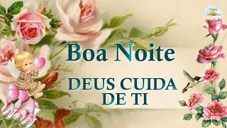 DEUS CUIDA DE TI  LINDA MENSAGEM DE BOA NOITE  Vídeo e mensagem para whatsApp [upl. by Evanne127]