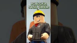 ROBLOXA NASIL GİRİLİR [upl. by Happ]