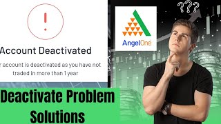 Angel One Account Deactivate Problem Solutions  Angel One Account Reactivate Kaise Kare  angelone [upl. by Nare]