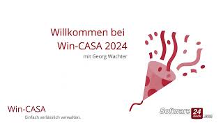 Das gibts Neues bei der Hausverwaltung Software 🎉WinCASA 2024🎉  einfach verlässlich verwalten [upl. by Moritz]