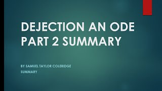 Part 2 Summary and Analysis Dejection an Ode ST Coleridge [upl. by Veljkov]