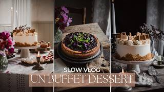 Slow VLOG  Je réalise un buffet dessert  Organisation recettes et présentation [upl. by Fornof509]