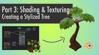 How to create a Stylized Tree in Blender 28  Part 3 Shading amp Texturing Intermediate [upl. by Aronos996]