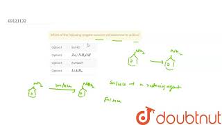 Which of the following reagent converts nitrobenzene to aniline [upl. by Aiello]