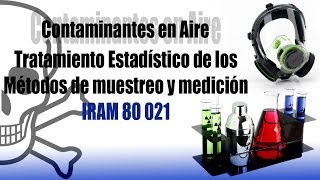 Contaminantes en AIRE  Tratamiento estadístico de métodos de medición y muestreo [upl. by Lewej]