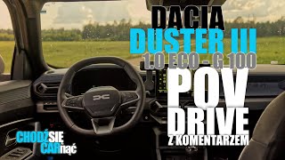 DACIA DUSTER III Journey ECO  G 100 LPG POV Drive z komentarzem [upl. by Selrac]