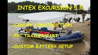 Intex Excursion 5  Our Build [upl. by Drain]