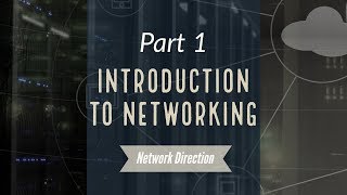 Introduction to Networking  Network Fundamentals Part 1 [upl. by Drannel]