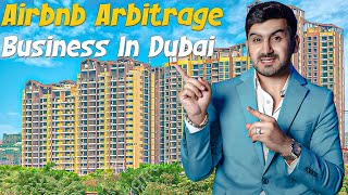 How To Start Your First Airbnb Arbitrage Business In Dubai [upl. by Anairdna817]