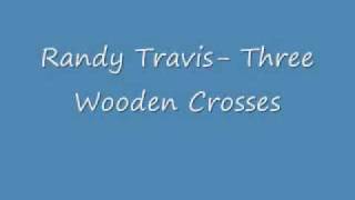 Randy Travis Three Wooden Crosses WITH LYRICS [upl. by Acir]