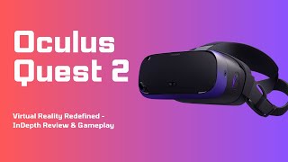 Oculus Quest 2  Virtual Reality Redefined In Depth Review amp Gameplay [upl. by Petrine]