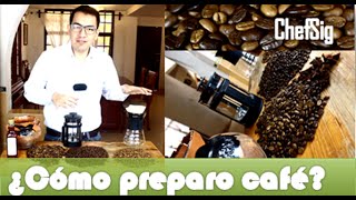 Cómo preparar café gourmet  FoodieMX by Foodcast® amp ChefSig® [upl. by Dianne]